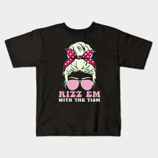 Autism support Autistic Rizz'em With The Tism messy bun Kids T-Shirt